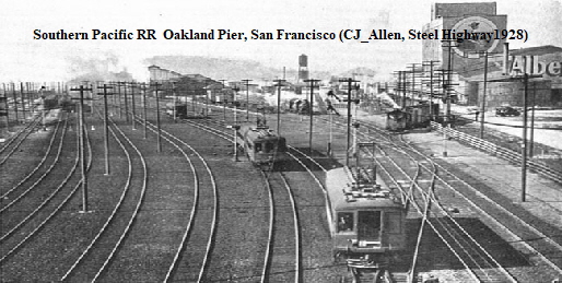 Southern Pacific RR  Oakland Pier, San Francisco (CJ_Allen, Steel Highway1928)